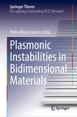 Plasmonic Instabilities in Bidimensional Materials by Cosme E. Silva, Pedro Afonso