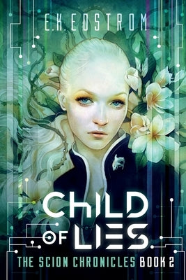 Child of Lies by Edstrom, Eric Kent