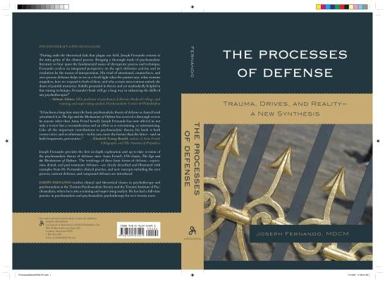 The Processes of Defense: Trauma, Drives, and Reality a New Synthesis by Fernando, Joseph