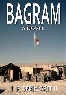 Bagram by Springett, J. P., II