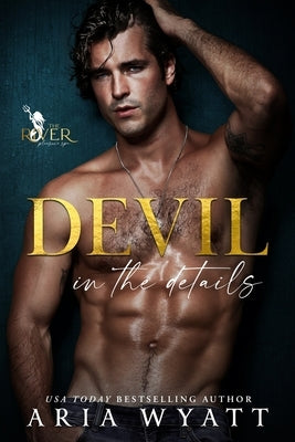 Devil in the Details by Wyatt, Aria
