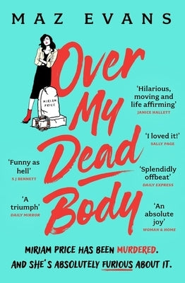 Over My Dead Body by Evans, Maz