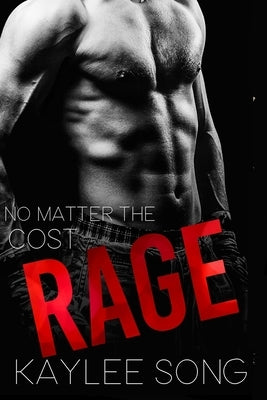 Rage: A Fire and Steel Motorcycle Romance by Song, Kaylee