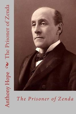 The prisoner of zenda by Hope, Anthony