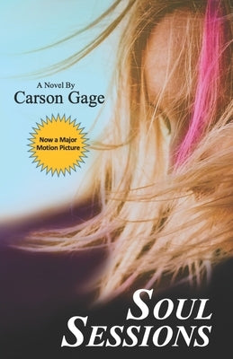 Soul Sessions: A Story of Love and Awakening by Gage, Carson