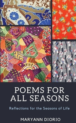 Poems for All Seasons: Reflections on the Seasons of Life by Diorio, Maryann