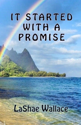 It Started with a Promise by Wallace, Lashae