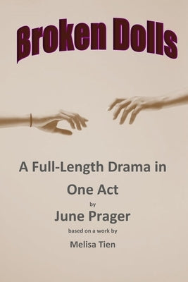 Broken Dolls by Prager, June