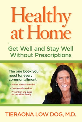 Healthy at Home: Get Well and Stay Well Without Prescriptions by Author Tbd