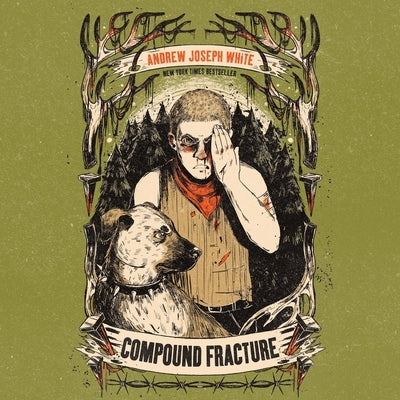 Compound Fracture by White, Andrew Joseph