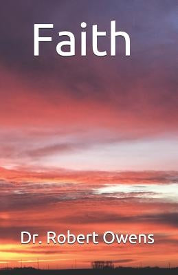 Faith by Owens, Robert