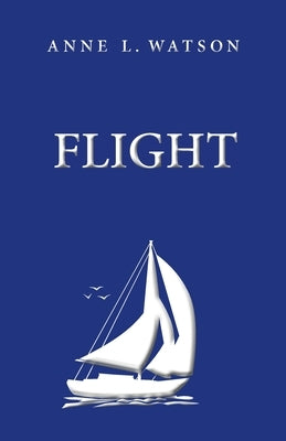 Flight by Watson, Anne L.