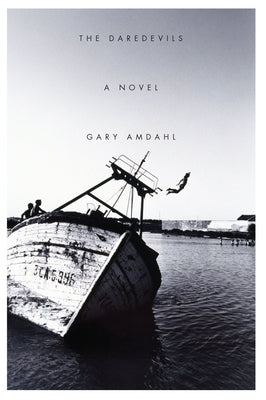 The Daredevils by Amdahl, Gary