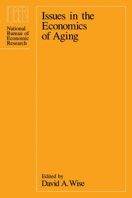 Issues in the Economics of Aging by Wise, David A.