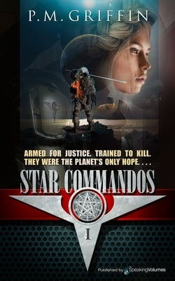 Star Commandos by Griffin, P. M.