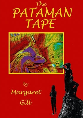 The Pataman Tape by Gill, Margaret