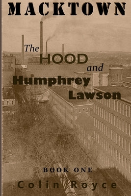 The Hood and Humphrey Lawson by Royce, Colin