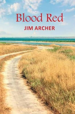 Blood Red by Archer, Jim