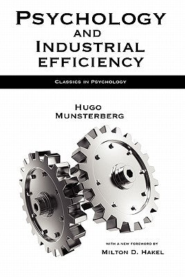Psychology and Industrial Efficiency by Munsterberg, Hugo