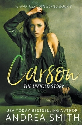 Carson: The Untold Story by Smith, Andrea