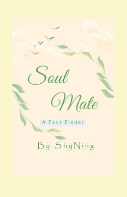Soulmate: A Fact Finder by Ning, Shy