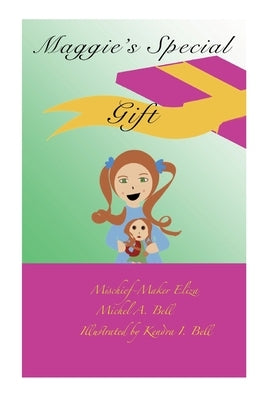 Maggie's Special Gift Eliza by Bell, Michel A.