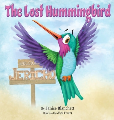 The Lost Hummingbird by Blanchett, Janice