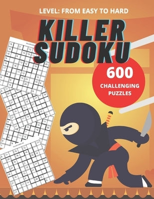 Killer Sudoku: 600 Sudoku challenging puzzles (easy to hard): Puzzle Book, 11.00" x 8.50" by McKay, Linsday
