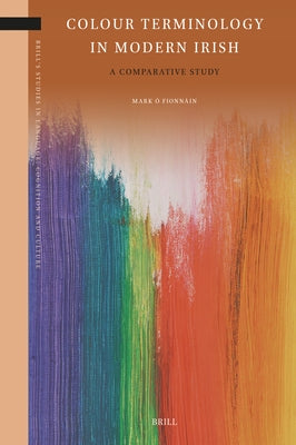 Colour Terminology in Modern Irish: A Comparative Study by Ó. Fionnáin, Mark