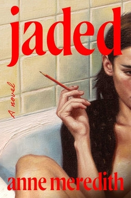 Jaded by Meredith, Anne