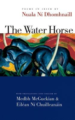 The Water Horse by Ní Dhomhnaill, Nuala