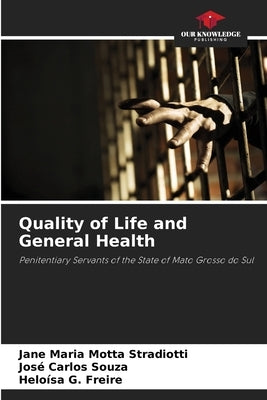 Quality of Life and General Health by Motta Stradiotti, Jane Maria