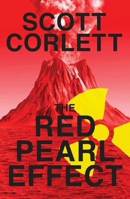 The Red Pearl Effect by Corlett, Scott
