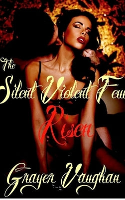 The Silent Violent Few: Risen by Vaughan, Grayer