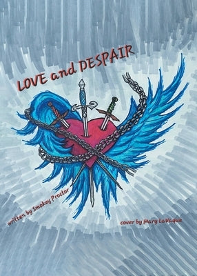Love and Despair by Proctor, Smokey