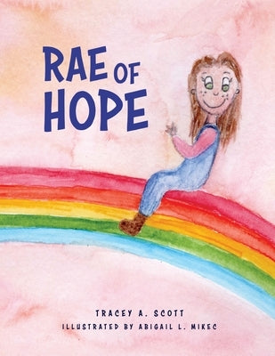 Rae of Hope by Scott, Tracey a.