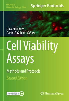Cell Viability Assays: Methods and Protocols by Friedrich, Oliver