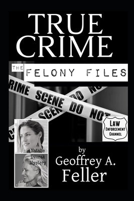True Crime by Feller, Geoffrey a.