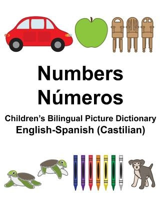 English-Spanish (Castilian) Numbers/Números Children's Bilingual Picture Dictionary by Carlson, Suzanne