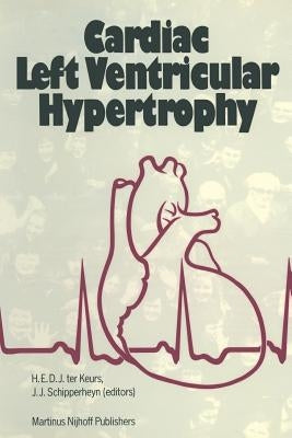 Cardiac Left Ventricular Hypertrophy by Keurs, Henk