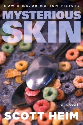Mysterious Skin by Heim, Scott