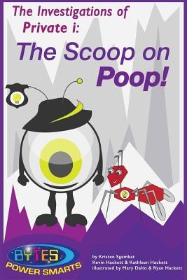 The Investigations of Private i: The Scoop on Poop! by Hackett, Kevin