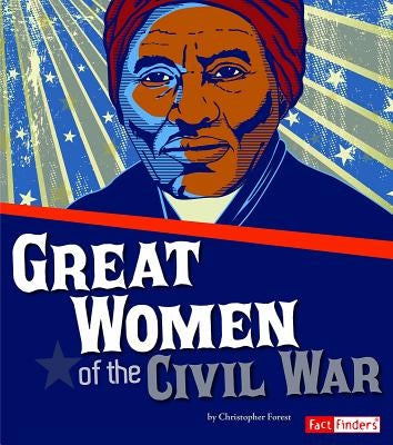 Great Women of the Civil War by Kolpin, Molly