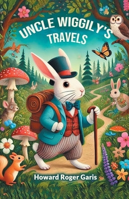Uncle Wiggily's Travels by Garis, Howard Roger