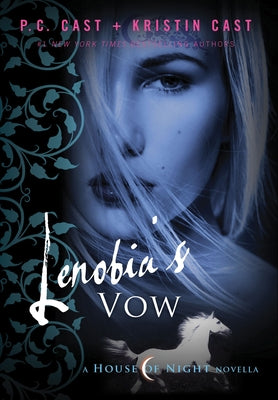 Lenobia's Vow by Cast, P. C.