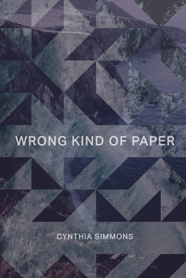 Wrong Kind of Paper by Simmons, Cynthia
