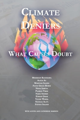 Climate Deniers, What Causes Doubt by Au, Alicia