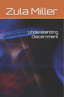 Understanding Discernment by Trejo, Jorja