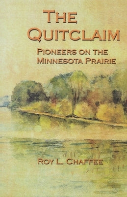 Quit Claim by Chaffee, Roy