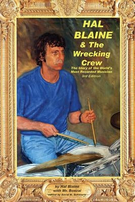 Hal Blaine & The Wrecking Crew by Blaine, Hal